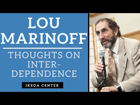 Lou Marinoff - Thoughts on Interdependence