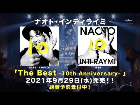 ナオト・インティライミ 9月29日発売 BEST AL 「The Best -10th Anniversary-」 Teaser