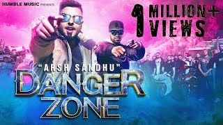 Danger Zone – Arsh Sandhu – Ravi Rbs