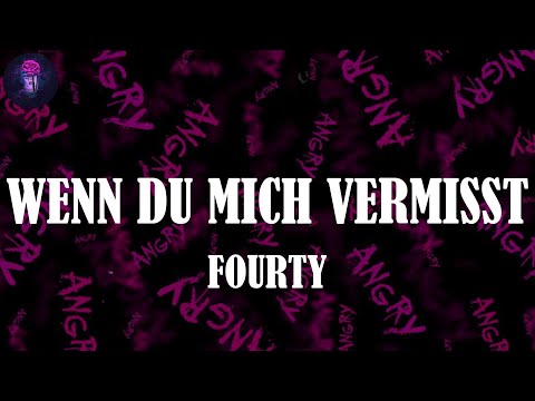 WENN DU MICH VERMISST (Lyrics) - FOURTY | (Sag mir, wie das ist, wenn du mich vermisst)