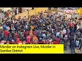 Murder on Instagram Live | Murder in Samba District | NewsX