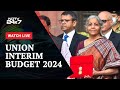 Union Budget 2024 | No Tax Change, Developed India By 2047 Mantra In Last Budget Before Polls