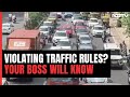 Breaking Traffic Rules? Cops Will Tell Your Boss