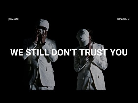 WE STILL DON'T TRUST YOU - Future & Metro Boomin [Full Album]