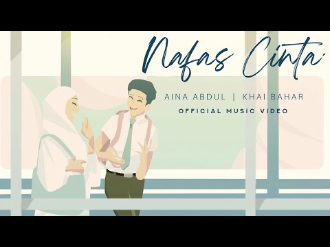 Upload mp3 to YouTube and audio cutter for Khai Bahar, Aina Abdul – Nafas Cinta (Official Music Video) download from Youtube