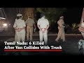 Child Among 6 Killed After Van Collides With Truck In Tamil Nadu