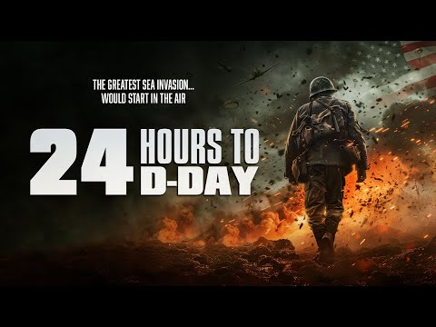 24 Hours to D-Day'