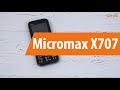 Распаковка Micromax X707 / Unboxing Micromax X707