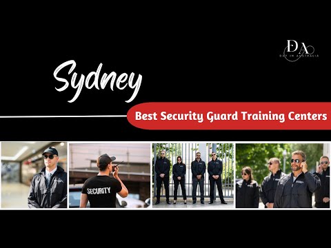 Australia's Top Security Guard Training Facilities in Sydney | Day In Australia