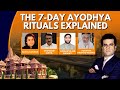 Ram Mandir Pran Pratishtha | Understanding The 7-Day Rituals | NewsX