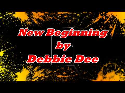 Debbie Dee - New Beginning 