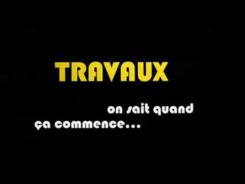 Travaux, on sait quand ça commence...'