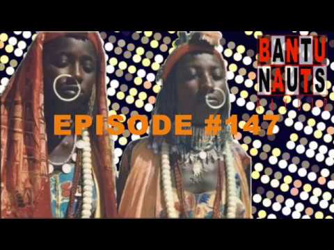 BantuNauts RAYdio - BantuNauts RAYdio Episode 147 (Sounds of Africa) Teaser Video