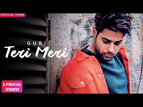 Teri Meri Lyrics Guri Album 26 Punjabi Songs 2018