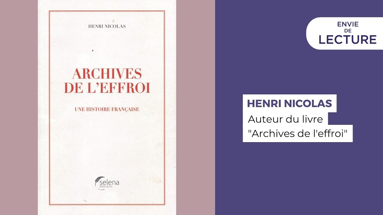 Envie de lecture – Avec Henri Nicolas auteur de « Archives de l’effroi »