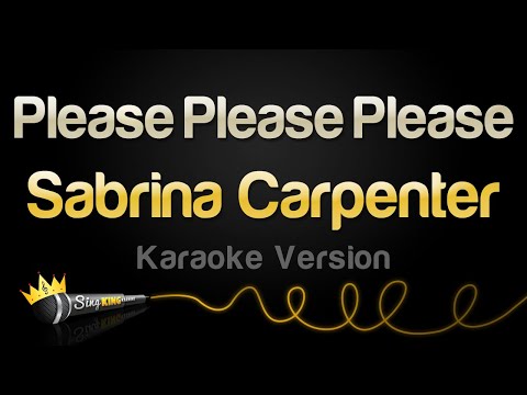 Sabrina Carpenter - Please Please Please (Karaoke Version)