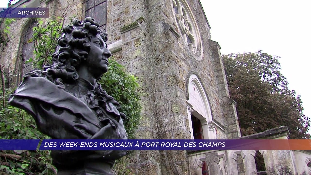 Des week-ends musicaux à Port-Royal des Champs