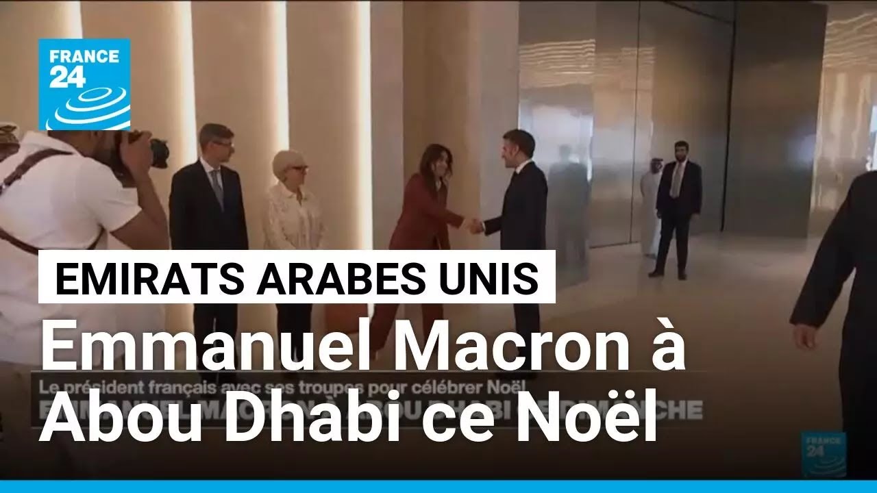 Emmanuel Macron aux Emirats pour fêter Noël avec les troupes françaises • FRANCE 24