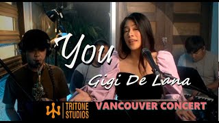 Gigi De Lana 'YOU' Vancouver concert