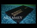 ASUS  A541UV UNBOXING