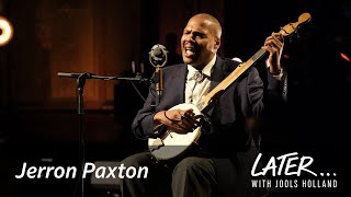 Jerron Paxton - What’s Gonna Become Of Me (Later... with Jools Holland)