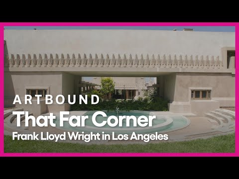 S9 E1: That Far Corner - Frank Lloyd Wright in Los Angeles
