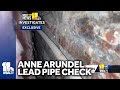 Exclusive: Anne Arundel pipes need to be checked for lead