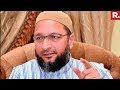 Asaduddin Owaisi Rejects Ayodhya Proposal