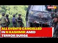 Kupwara Terror Attack: Indian Army Cancels All Events In North Kashmir | NewsX