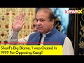 Sharifs Big Blames | I was Ousted In 1999 For Opposing Kargil | NewsX