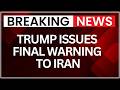 Trump Warns Iran: Open Strait Of Hormuz Or Face ‘Hell’ | Massive Threat Issued