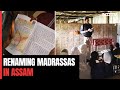 Ground Report: How Renamed Assam Madrassas Are Faring