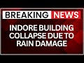 Five-Story Building Collapses In Indore Ranipura | Six Feared Trapped, Rescue Underway