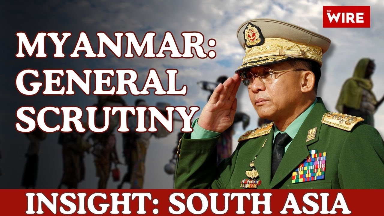 Myanmar: General Scrutiny