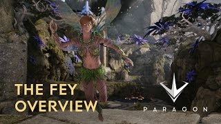 Paragon - The Fey Overview Trailer