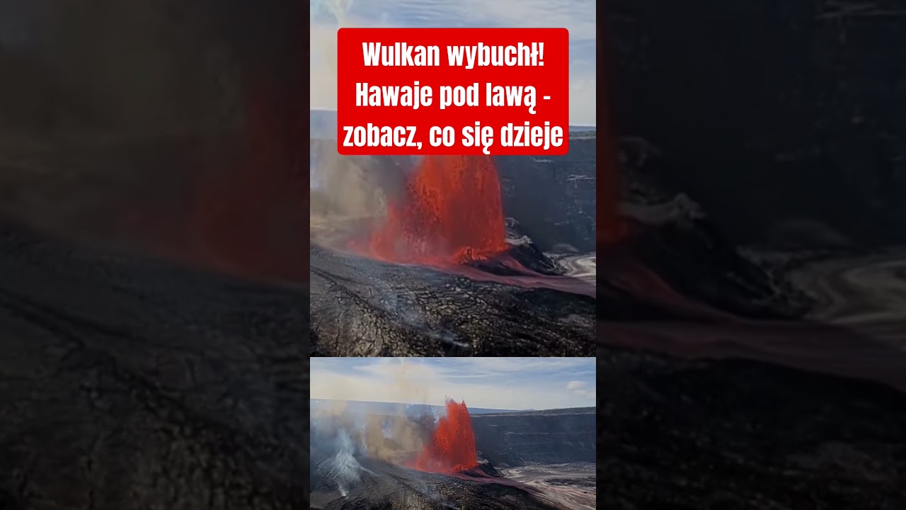 Wulkan wybuchł! Hawaje pod lawą – zobacz, co się dzieje