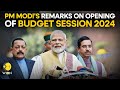 LIVE: PM Narendra Modi's remarks at beginning of the Budget Session 2024 of Parliament