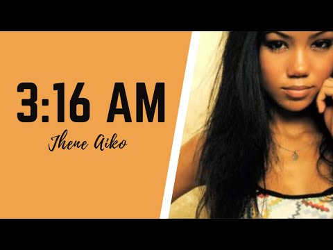 Jhene Aiko 3:16 am (Lyrics)