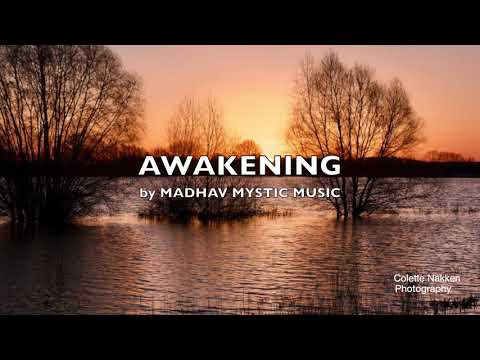 Madhav Mystic Music - Awakening