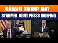 LIVE: US President Donald Trump and British PM Keir Starmer joint press briefing |US-UK ties |London