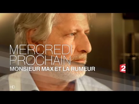 Monsieur Max et la Rumeur'
