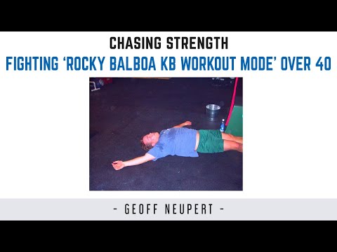 Fighting ‘Rocky Balboa Kettlebell Workout Mode’ Over 40