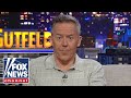 Gutfeld: This is a conspiracy of dunces