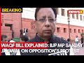 Waqf Bill Explained: BJP MP Sanjay Jaiswal on Opposition’s Protest & Key Amendments