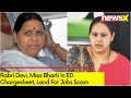 Rabri Devi, Meesa Bharti In ED Chargesheet | Land For Jobs Scam| NewsX
