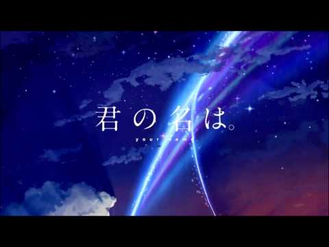 Kimi no Na wa. Opening