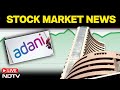 Stock Market News LIVE | Adani Power Stocks | Adani Group Stocks  | Stock Market News LIVE