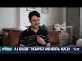 Can artificial intelligence help people with their mental health?  - 02:38 min - News - Video