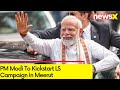 PM Modi To Kickstart LS Campaign In Meerut  | Polls In UP On March 31 | NewsX