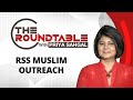 RSS Muslim Outreach | The Roundtable With Priya Sahgal | NewsX